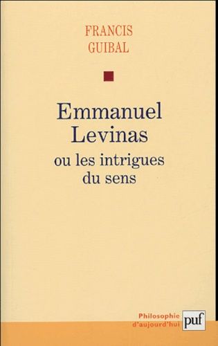 Emprunter Emmanuel Levinas ou les intrigues du sens livre