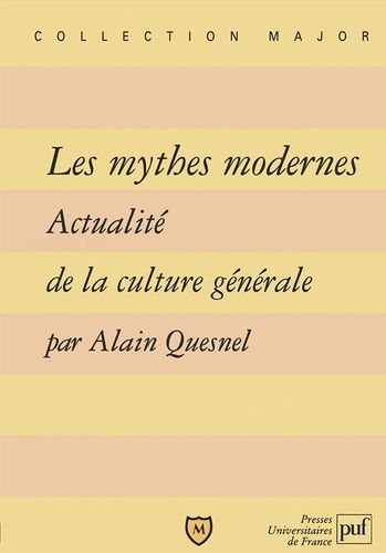 Emprunter Les mythes modernes. Actualité de la culture générale livre