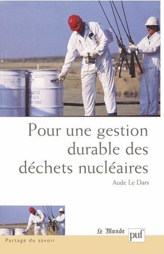 Emprunter Pour une gestion durable des déchets nucléaires. Quelles décisions ? livre