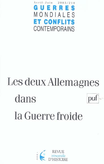 Emprunter Guerres mondiales et conflits contemporains N° 210 Avril-Juin 2003 : Les deux Allemagnes dans la gue livre