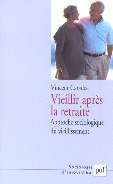 Emprunter Vieillir après la retraite. Approche sociologique du vieillissement livre