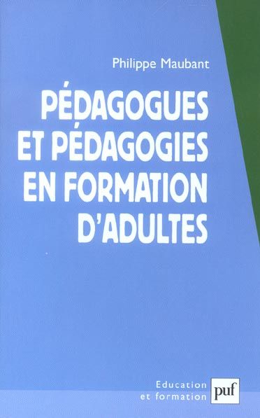 Emprunter Pédagogues et pédagogies en formation d'adultes livre