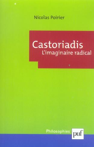 Emprunter Castoriadis. L'imaginaire radical livre