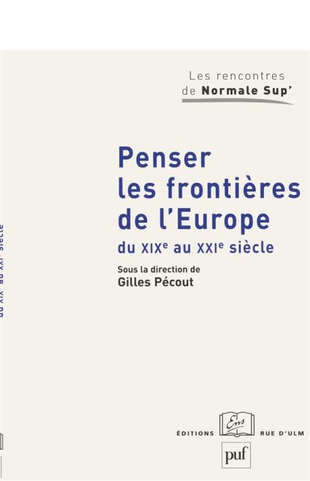 Emprunter Penser les frontières de l'Europe du XIXe au XXIe siècle. Elargissement et union: approches historiq livre