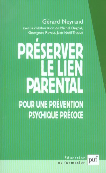 Emprunter Préserver le lien parental. Pour une prévention psychique précoce livre