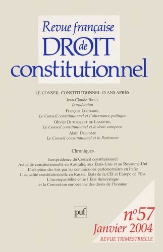 Emprunter Revue française de droit constitutionnel N° 57, Janvier 2004 : Le Conseil Constitutionnel 45 ans apr livre