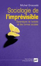 Emprunter Sociologie de l'imprévisible. Dynamiques de l'activité et des formes sociales livre