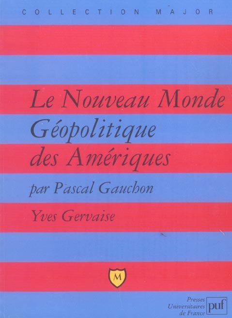 Emprunter Le Nouveau Monde. Géopolitique des Amériques livre