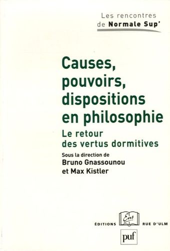 Emprunter Causes, pouvoirs, dispositions en philosophie. Le retour des vertus dormitives livre