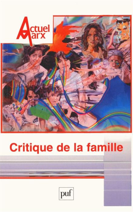 Emprunter Actuel Marx N° 37, Premier semestre 2005 : Critique de la famille livre