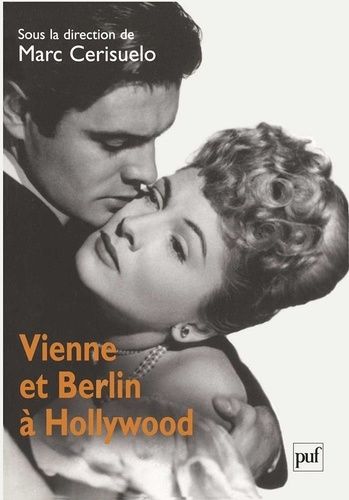 Emprunter Vienne et Berlin à Hollywood. Nouvelles approches livre