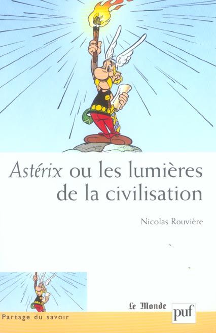 Emprunter Astérix ou les lumières de la civilisation livre