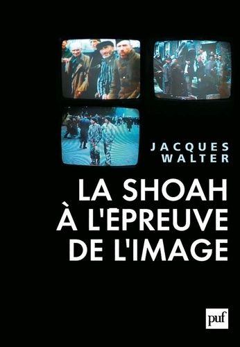 Emprunter La Shoah à l'épreuve de l'image livre