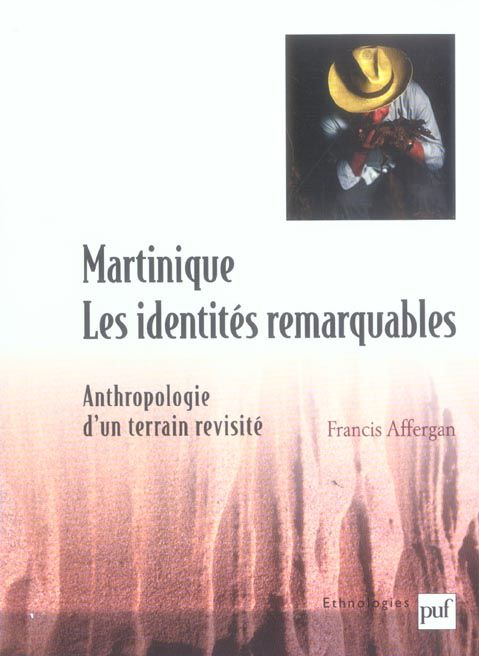 Emprunter Martinique : les identités remarquables. Anthropologie d'un terrain revisité livre