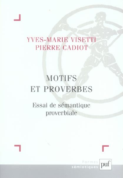 Emprunter Motifs et proverbes. Essai de sémantique proverbiale livre