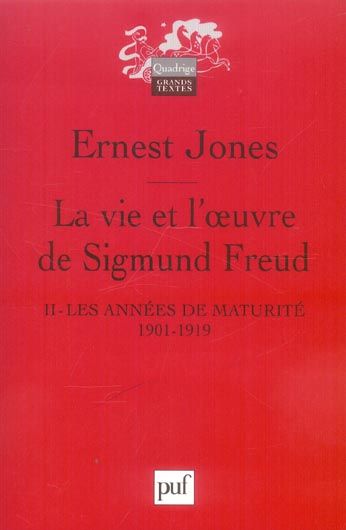 Emprunter La vie et l'oeuvre de Sigmund Freud. Tome 2, Les années de maturité 1901-1919, 2e édition livre