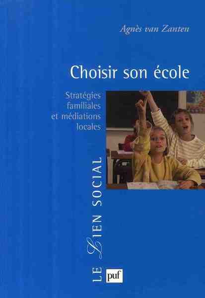 Emprunter Choisir son école. Stratégies familiales et médiations locales livre