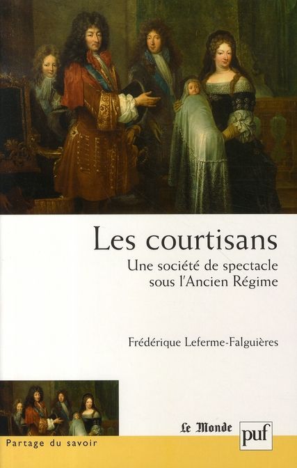 Emprunter Les courtisans : une société de spectacle sous l'Ancien Régime livre