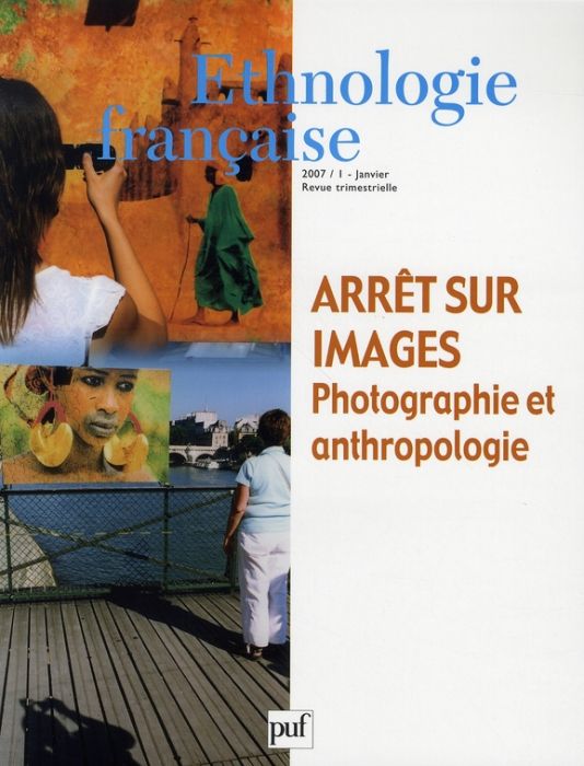 Emprunter Ethnologie française N° 1, Janvier 2007 : Arrêt sur images. Photographie et anthropologie livre