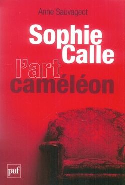 Emprunter Sophie Calle, l'art caméléon livre