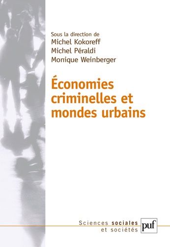 Emprunter Economies criminelles et mondes urbains livre