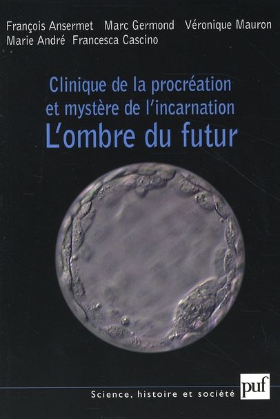 Emprunter Clinique de la procréation et mystère de l'incarnation. L'ombre du futur livre