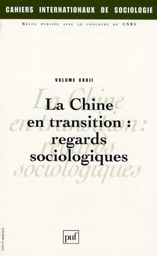 Emprunter Cahiers internationaux de sociologie N° 122, Janvier-Juin 2007 : La Chine en transition : regards so livre