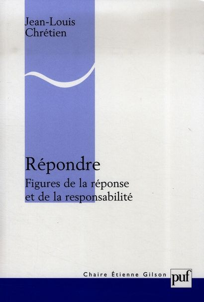 Emprunter Répondre. Figures de la réponse et de la responsabilité livre