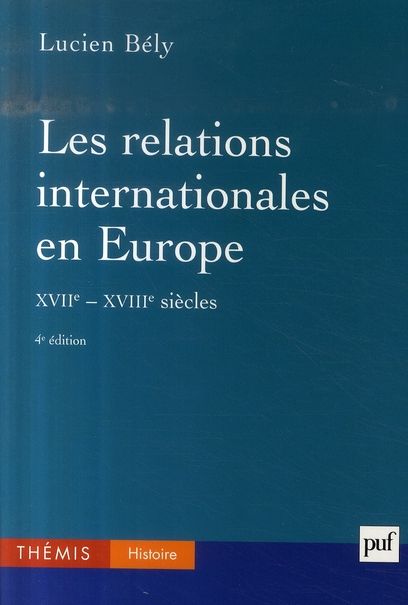 Emprunter Les relations internationales en Europe (XVIIe-XVIIIe siècles). 4e édition livre