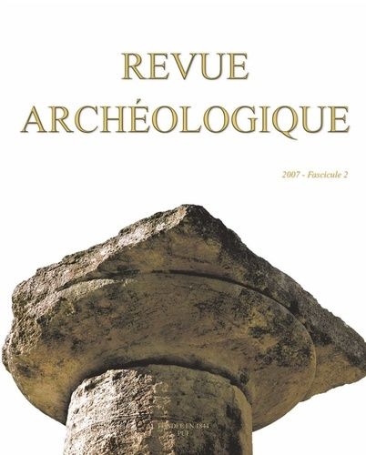 Emprunter Revue archéologique N° 2, 2007 livre