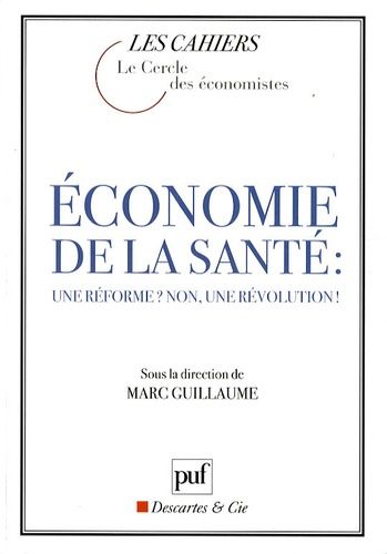 Emprunter Economie de la santé : une réforme ? non, une révolution ! livre