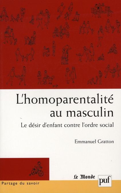 Emprunter L'homoparentalité au masculin. Le désir d'enfant contre l'ordre social livre