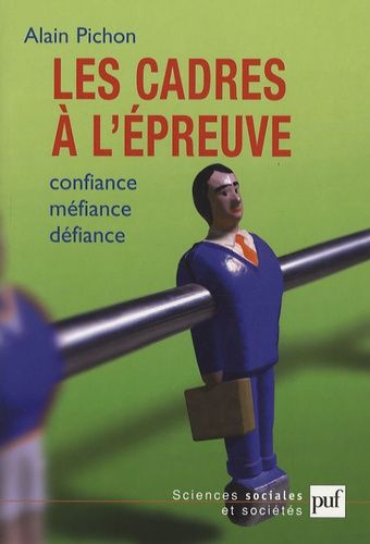 Emprunter Les cadres à l'épreuve. Confiance, méfiance, défiance livre