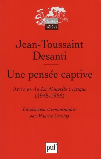 Emprunter Une pensée captive. Textes publiés dans La Nouvelle Critique (1948-1956) livre