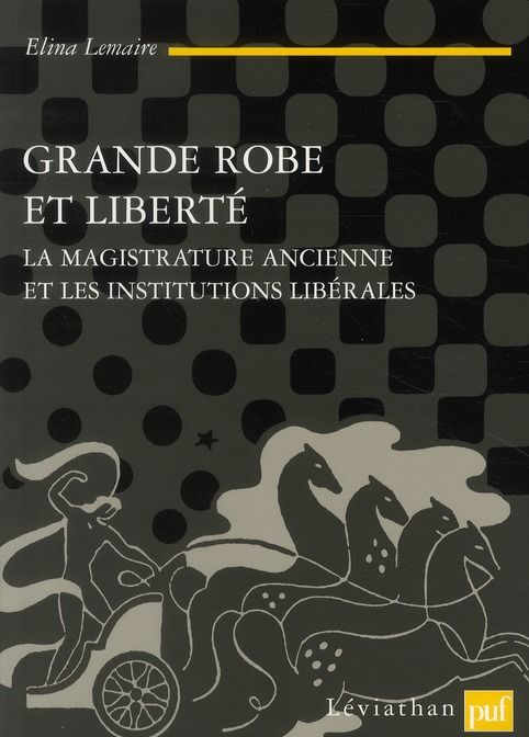 Emprunter Grande robe et liberté. La magistrature ancienne et les intitutions libérales livre