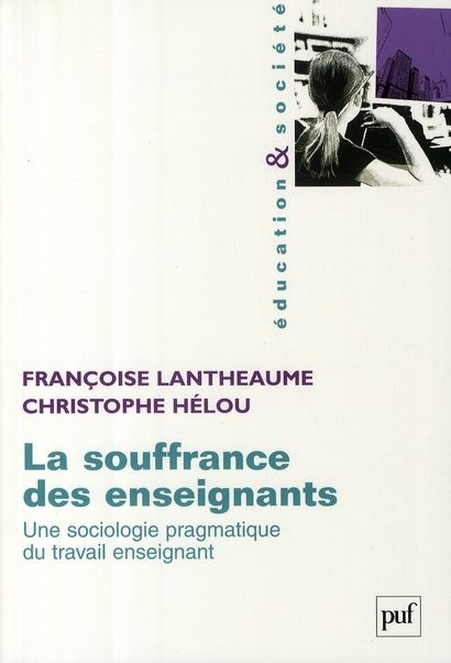 Emprunter La souffrance des enseignants. Une sociologie pragmatique du travail enseignant livre