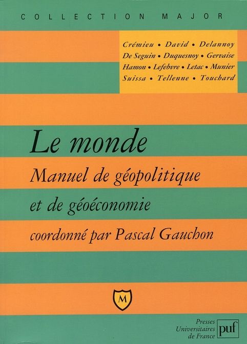 Emprunter Le monde. Manuel de géopolitique et de géoéconomie livre