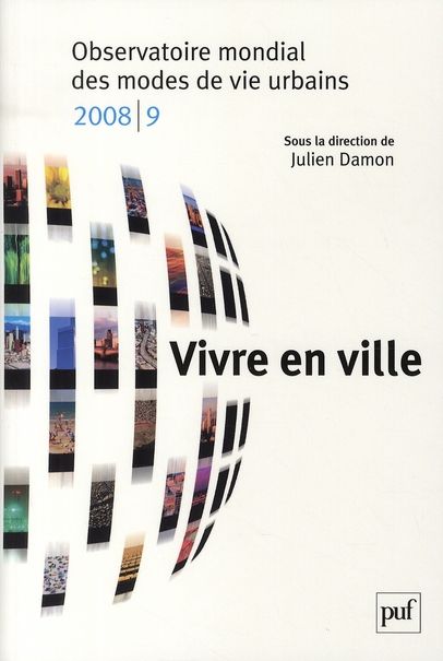 Emprunter Vivre en ville. Observatoire mondial des modes de vie urbains, Edition 2008-2009 livre