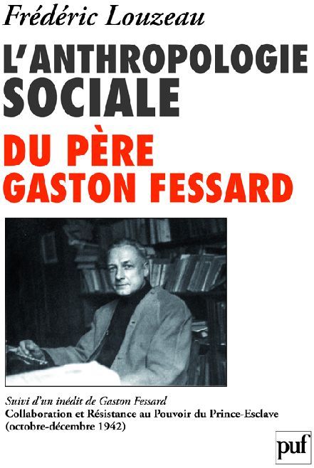 Emprunter L'anthropologie sociale du père Gaston Fessard. Suivi de Gaston Fessard, SJ Collaboration et Résista livre