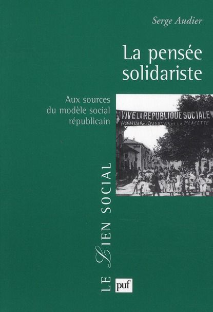 Emprunter La pensée solidariste. Aux sources du modèle social républicain livre