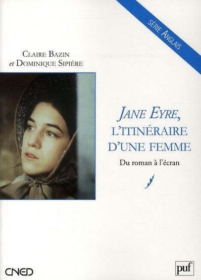 Emprunter Jane Eyre, l'itinéraire d'une femme. Du roman à l'écran livre