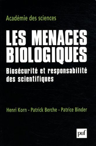 Emprunter Les menaces biologiques. Biosécurité et responsabilité des scientifiques livre