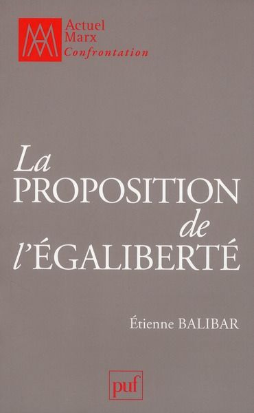 Emprunter La proposition de l'égaliberté. Essais politiques 1989-2009 livre