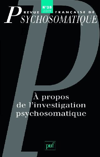 Emprunter Revue française de psychosomatique N° 38, 2009 : A propos de l'investigation psychosomatique livre