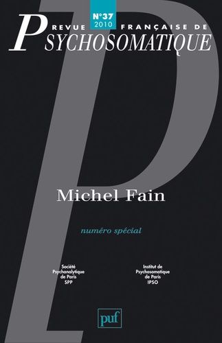 Emprunter Revue française de psychosomatique N° 37, 2010 : Michel Fain livre