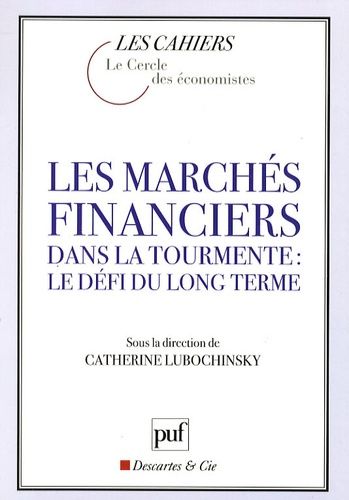 Emprunter Les marchés financiers dans la tourmente : le défi du long terme livre