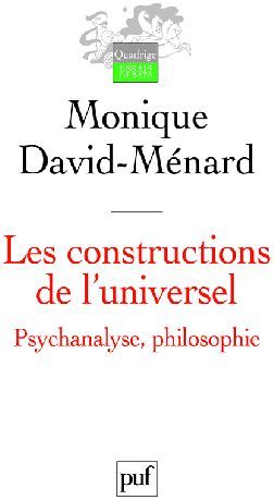 Emprunter Les constructions de l'universel. Psychanalyse, philosophie livre