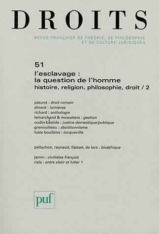 Emprunter Droits N° 51/2010 : L'esclavage : la question de l'homme. Histoire, religion, philosophie, droit Tom livre