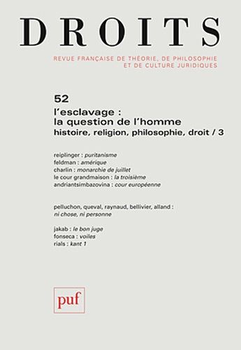 Emprunter Droits N° 52/2010 : L'esclavage : la question de l'homme. Histoire, religion, philosophie, droit. To livre