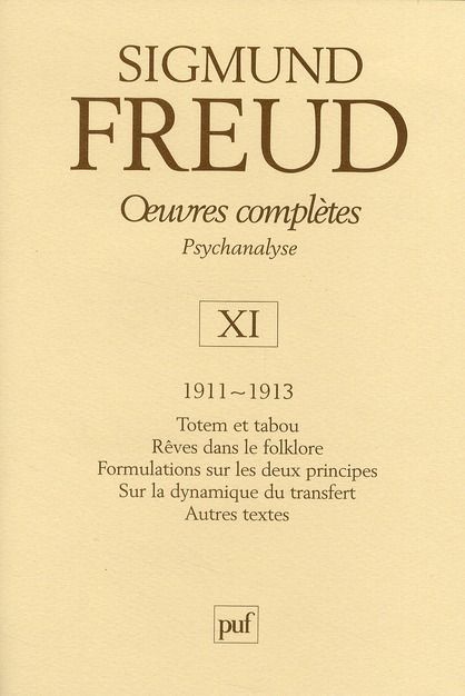 Emprunter Oeuvres complètes Psychanalyse. Volume 11, 1911-1913, Totem et tabou %3B Rêves dans le folklore %3B Form livre